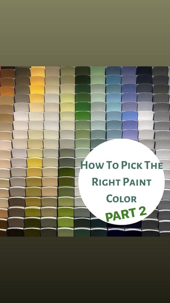 How To Pick The Right Paint Color Part 2